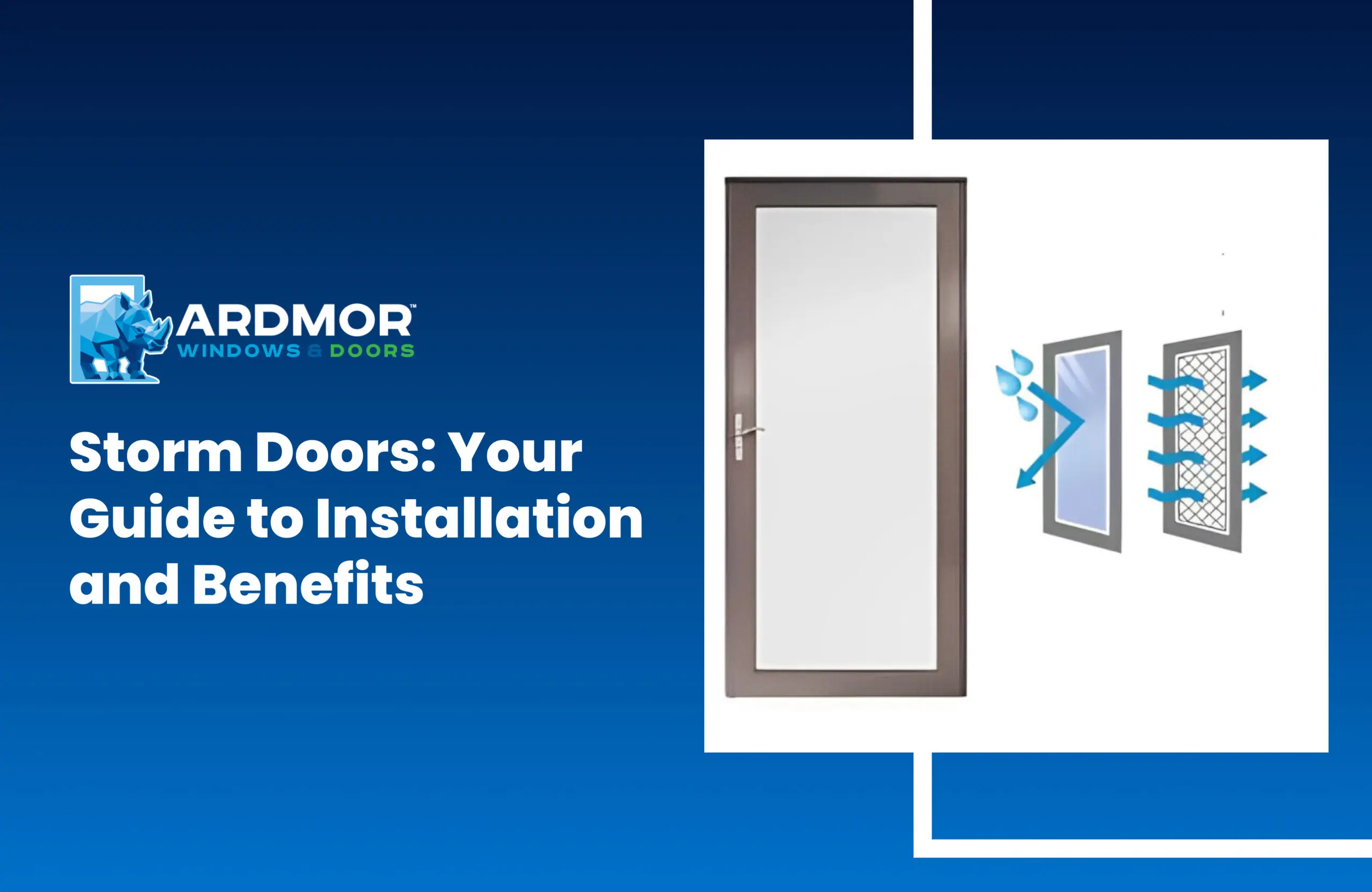 Storm Doors_ Your Guide to Installation and Benefits