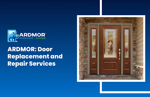 ARDMOR Door Replacement and Repair Services